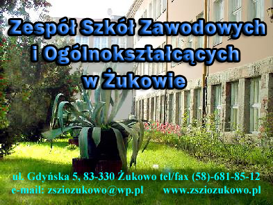 Zespół Szkół Zawodowych i Ogólnokształcących, ul. Gdyńska 5, 83-330 Żukowo